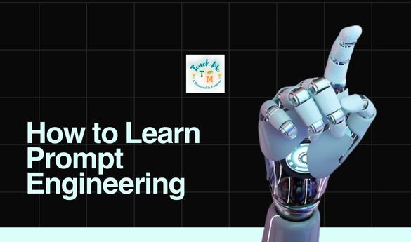 How to Learn Prompt Engineering